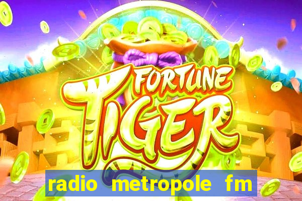 radio metropole fm salvador bahia